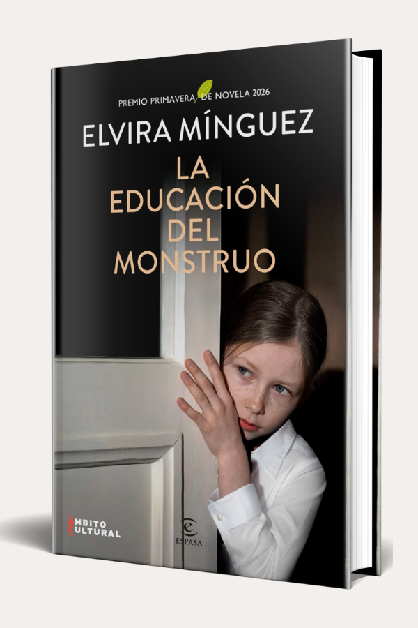LA EDUCACIÓN DEL MONSTRUO (PREMIO PRIMAVERA 2026)