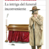 Diseño sin título (5) LA INTRIGA DEL FUNERAL INCONVENIENTE
